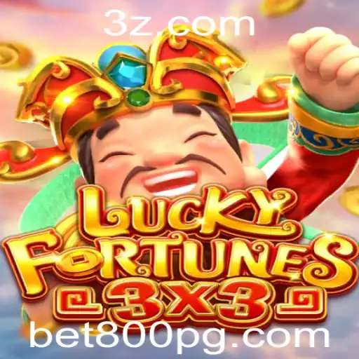 Explorando o Jogo LUCKYFORTUNES3x3: Estratégias e Regras para Apostar 800